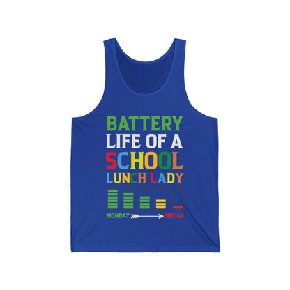 Battery Life Of A School Lunch Lady Great Tank Tops