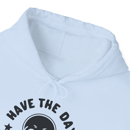 Funny Have The Day You Deserve Skull Sarcastic Hoodie For Men Women Hoodie