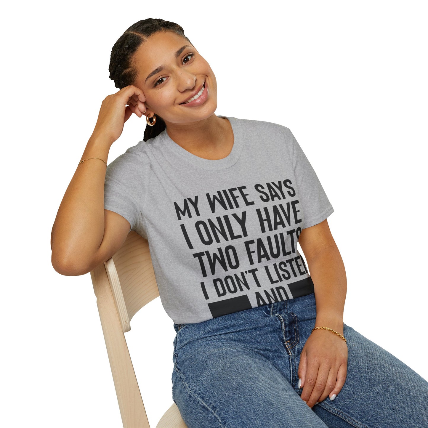 Mens My Wife Says I Only Have Two Faults Funny Wife Sarcastic T-Shirt For Men Women