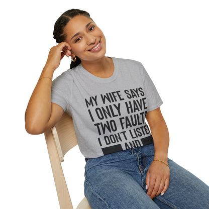 Mens My Wife Says I Only Have Two Faults Funny Wife Sarcastic T-Shirt For Men Women
