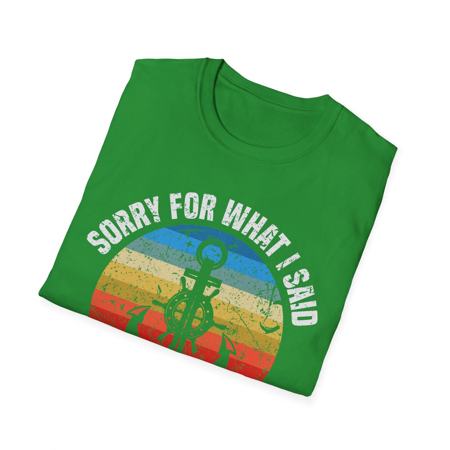 Funny Sorry for What I Said While Docking The Boat Sarcastic T-Shirt