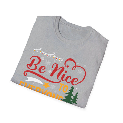 Funny Be Nice To Everyone Santa Is Watching Christmas Xmas Novelty T-Shirt Men Women