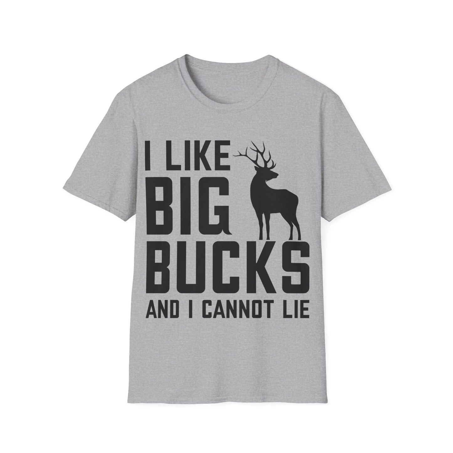 I Like Big Bucks and I Cannot Lie Deer Hunting Hunter T-Shirt Men Women