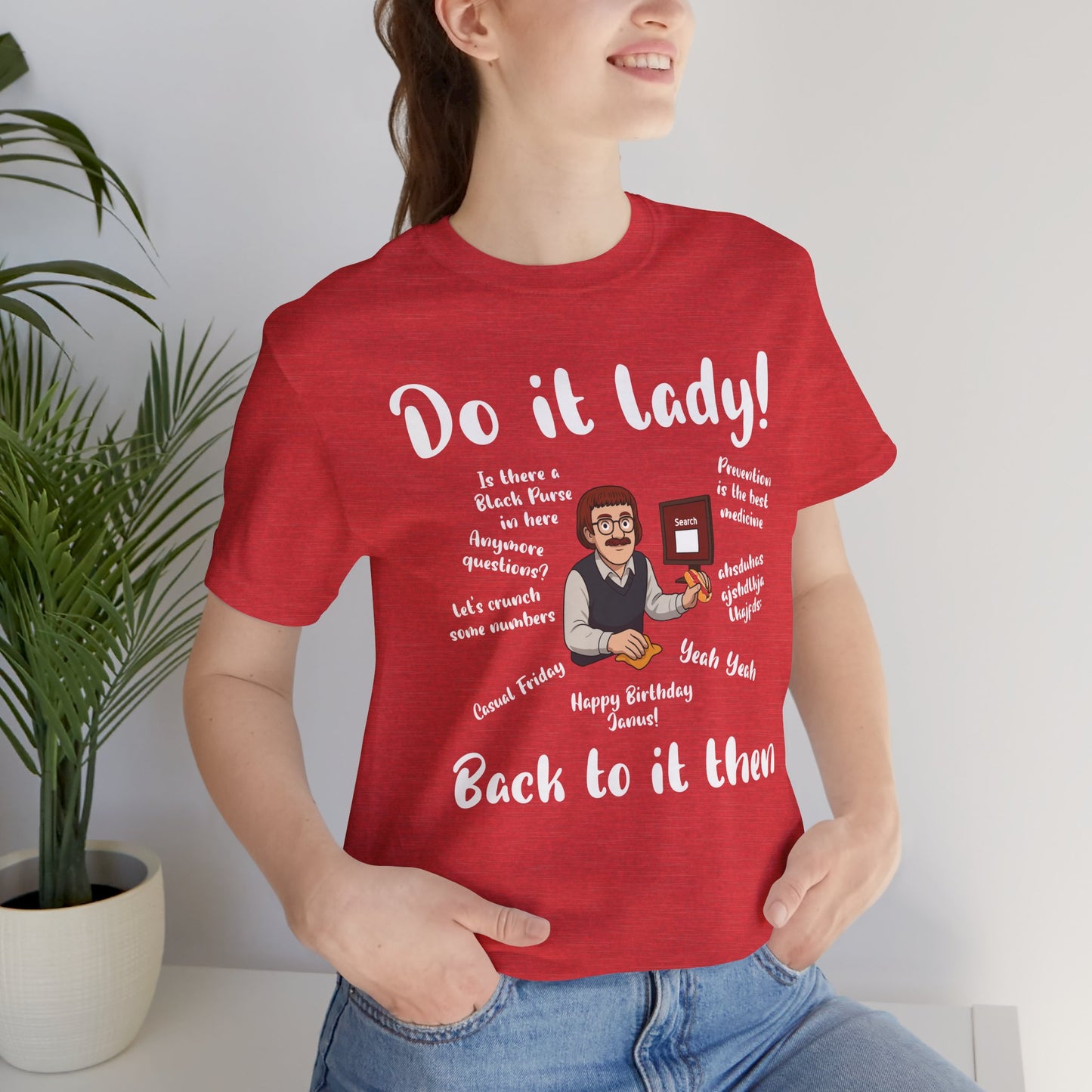 Do it lady! Chit, Trending Funny Saying T-Shirt for Men Women