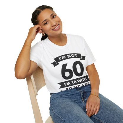 Funny I'm Not 60 Experience 60th Birthday Gift T-Shirt Men Women