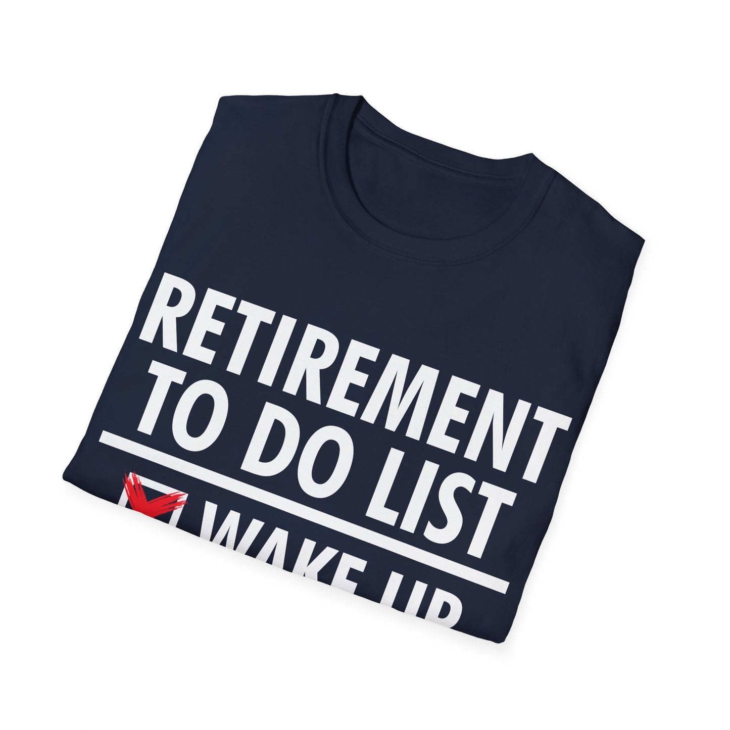 Funny Retirement to do List. Funny Retirement Humor Gift T-Shirt Men Women