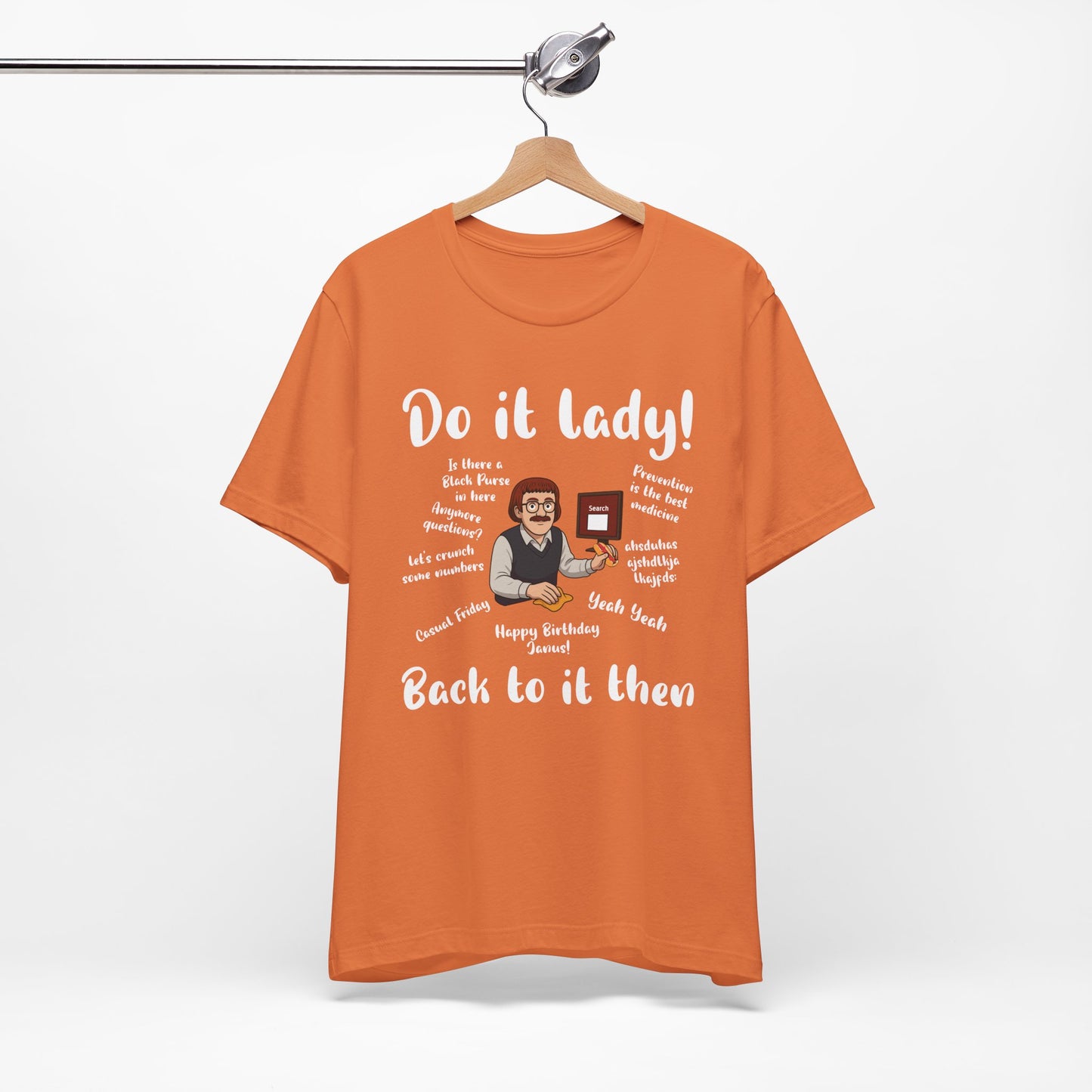 Do it lady! Chit, Trending Funny Saying T-Shirt for Men Women