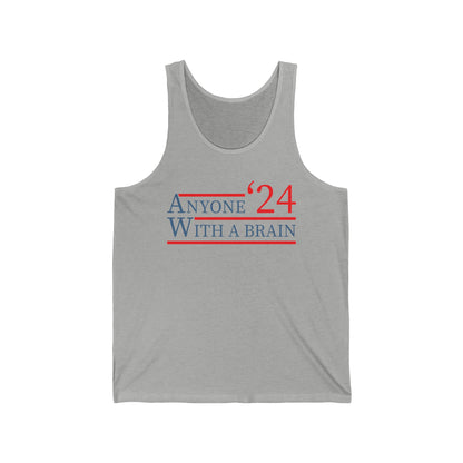 Anyone With A Brain 2024 Funny Presidential Election Tank Top For Men Women Tank Top