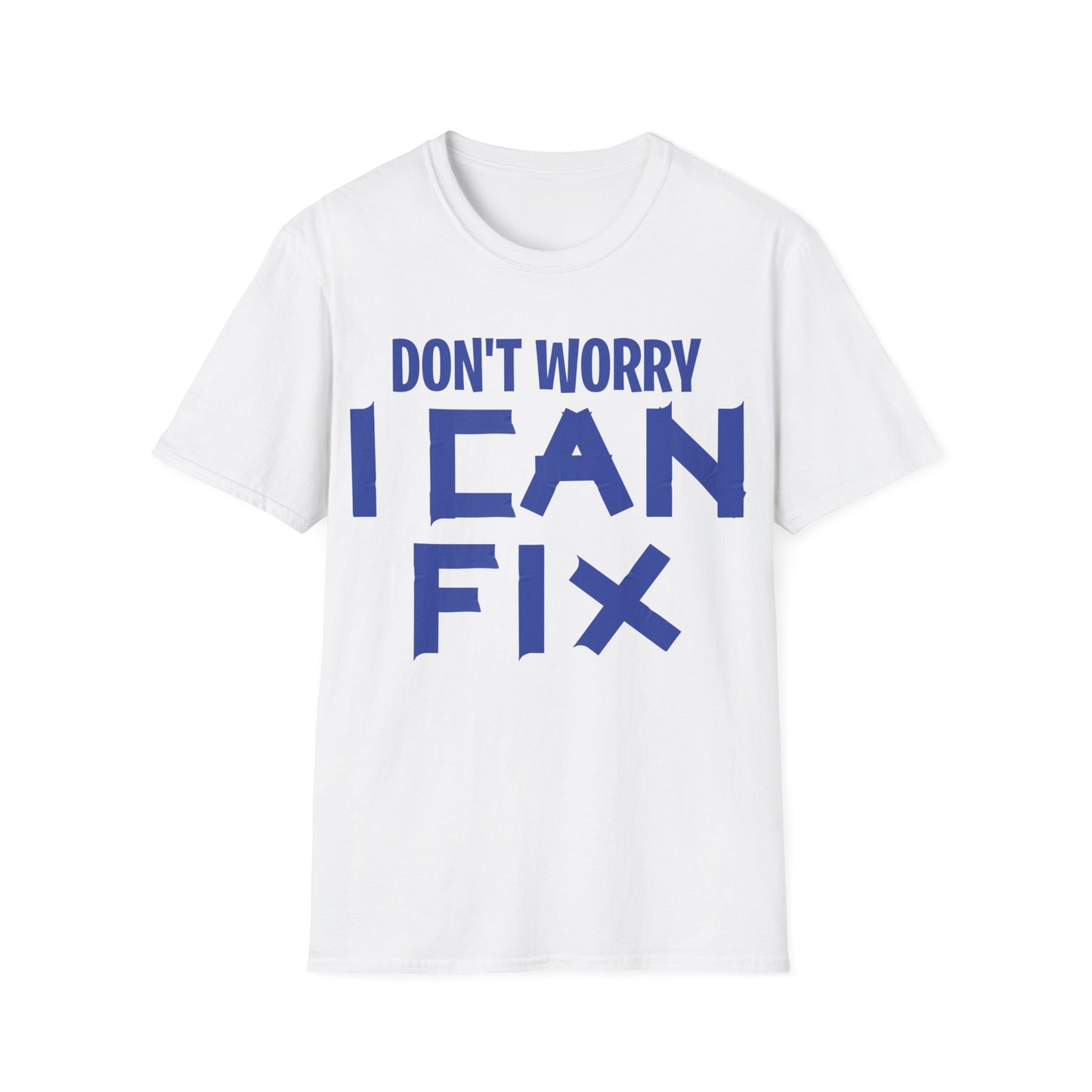 Funny Don't Worry I Can Fix It Duct Tape Ducktape Husband T-Shirt