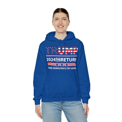 Trump 2024 The Return 45 47 Make Liberals Cry Again Hoodie For Men Women Hoodie