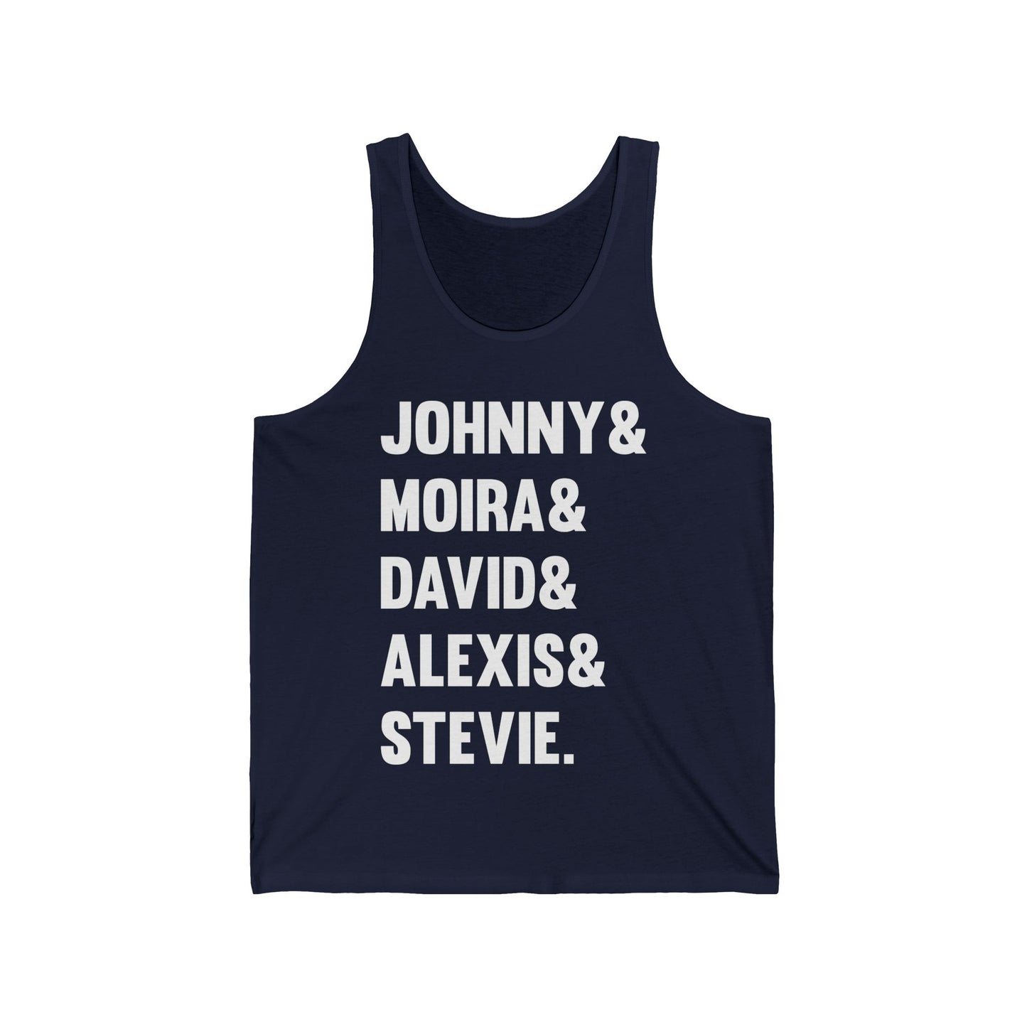 Funny Johnny Moira David Alexis And Stevie Movie TV Series Tank Top Men Women