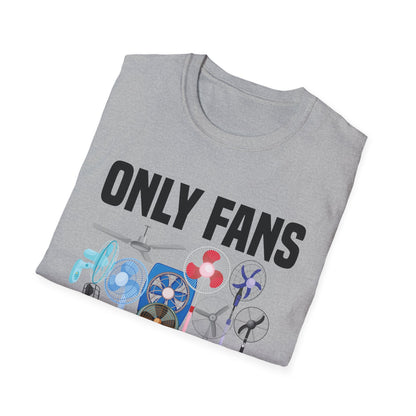 Funny Only Fans Joke Only Art Fans Womens Only Fans Joke T-Shirt