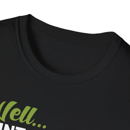 Funny Well Paint Me Green and Call Me A Pickle T-Shirt Men Women