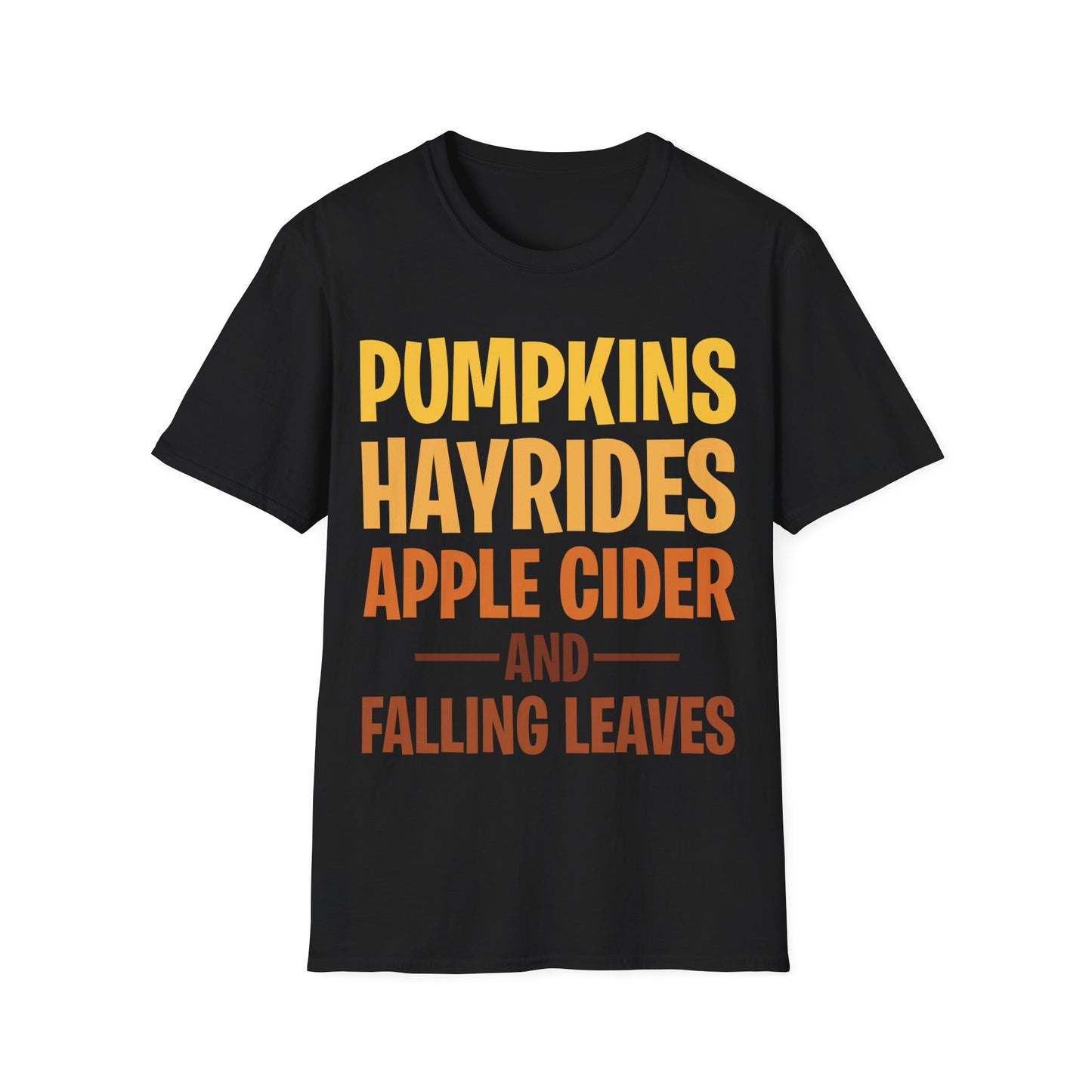 Pumpkins Hayrides Apple Cider & Falling Leaves Halloween T-Shirt Men Women