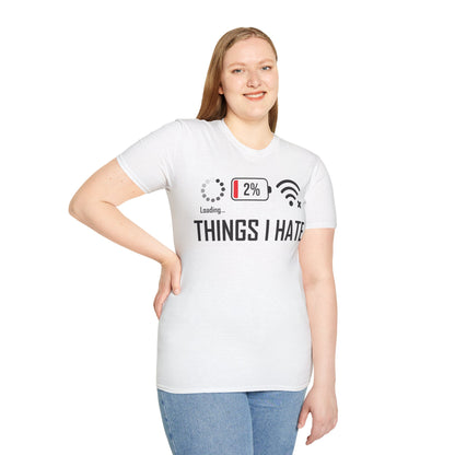Things I Hate Gamer Computer Science Programmer Coding Low WIFI Charging Loading T-Shirt