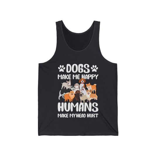 Dogs Make Me Happy Humans Make My Head Hurt Dog Lovers Tank Tops For Men Women