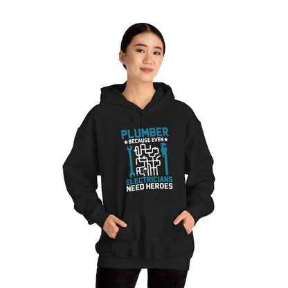 Plumber Because Even Electricians Need Heroes Funny Plumbers Hoodie For Men Women Hoodie