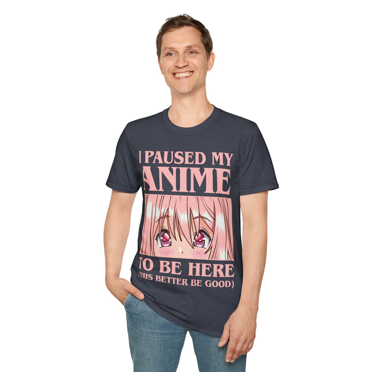 Funny I Paused My Anime T-Shirt