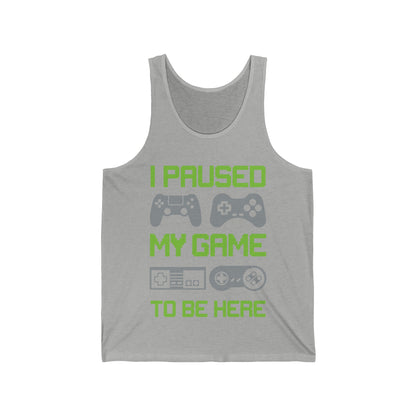 Funny I Paused My Game to Be Here Kids Tank Tops Gamer Gaming Top Man Woman