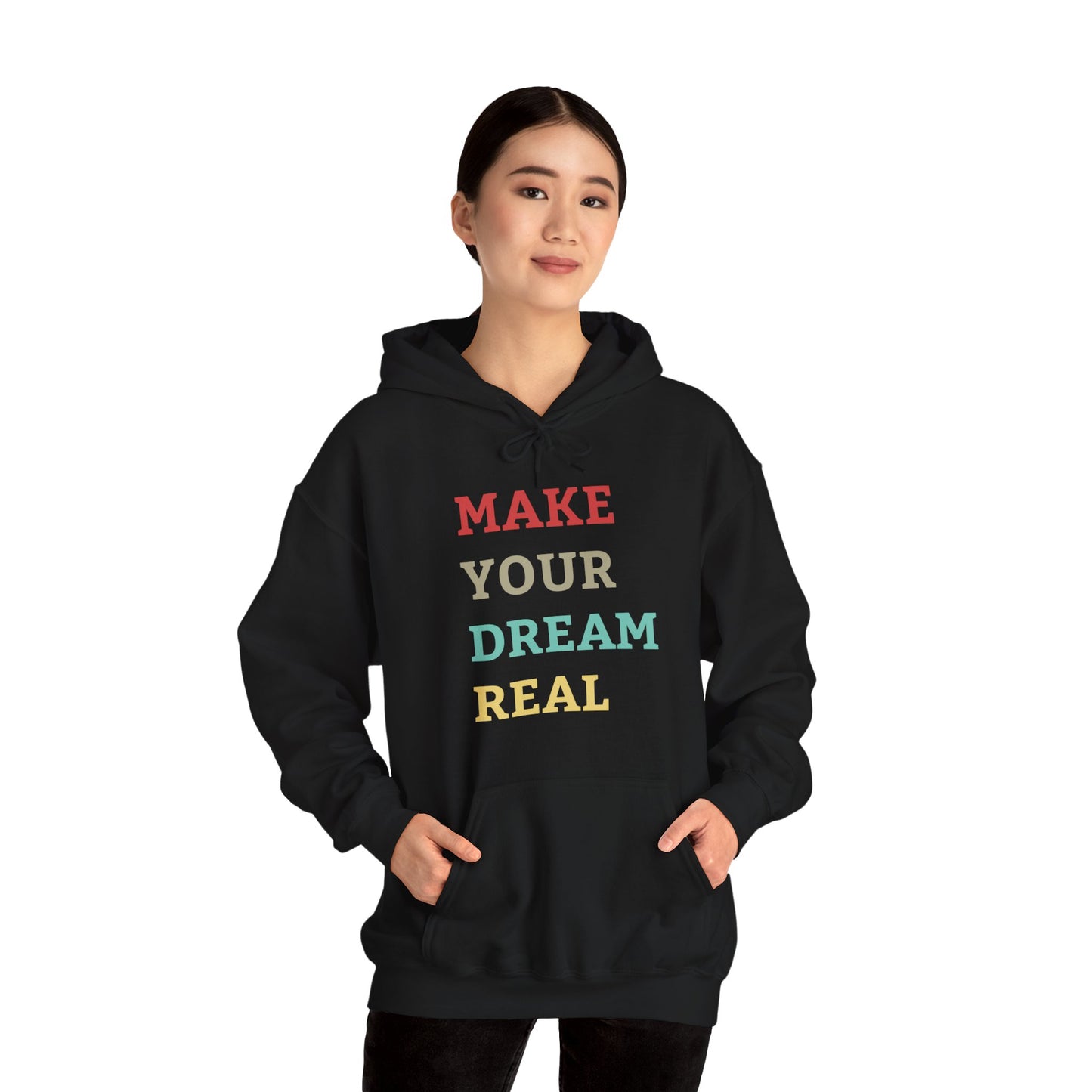 Make Your Dream Happen Motivational Hoodie Men Women