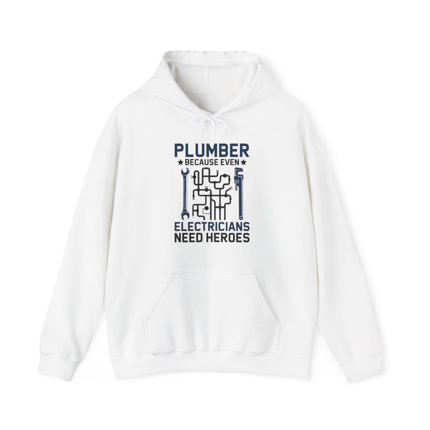 Plumber Because Even Electricians Need Heroes Funny Plumbers Hoodie For Men Women Hoodie