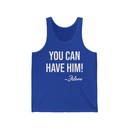 Funny You Can Have Him Country Music Lovers Novelty Tank Tops Men Women