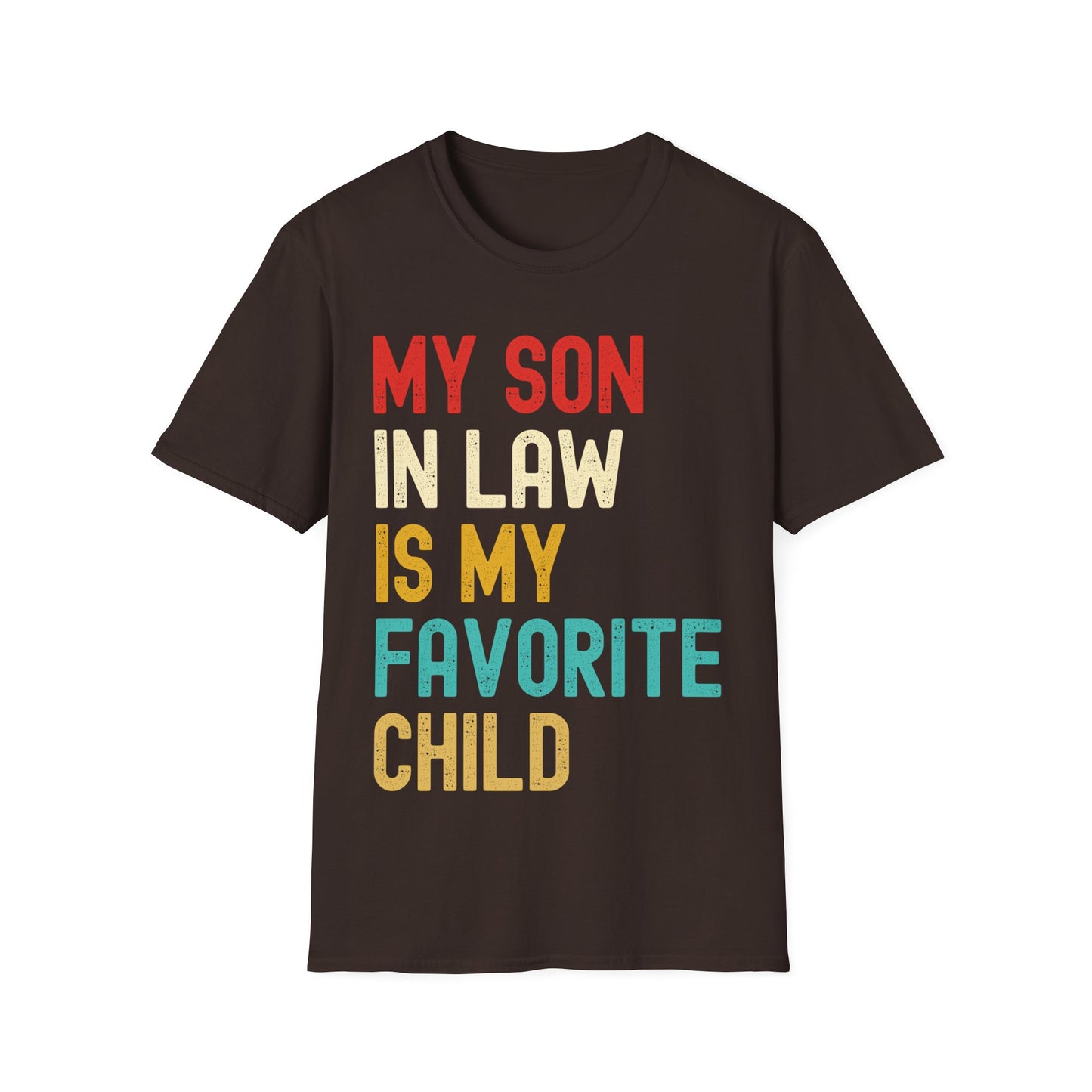 My Son-in-law Is My Favorite Child For Mother-in-law Funny T-Shirt