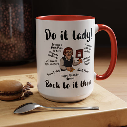 Do it lady! Chit, Trending Funny Saying Coffee Mug for Men Women