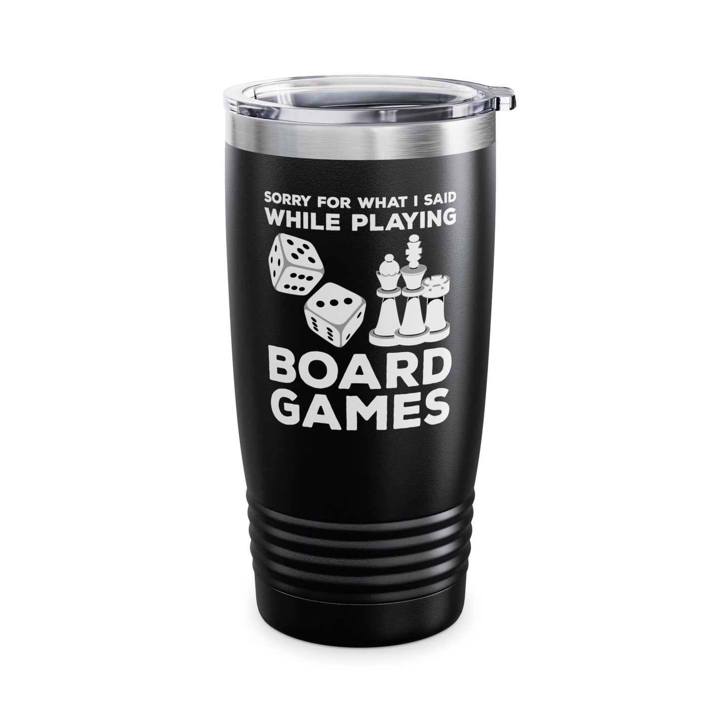 Funny Sorry For What I Said While Playing Board Games Boardgame Chess Monoply Tumbler For Men Women Tumbler