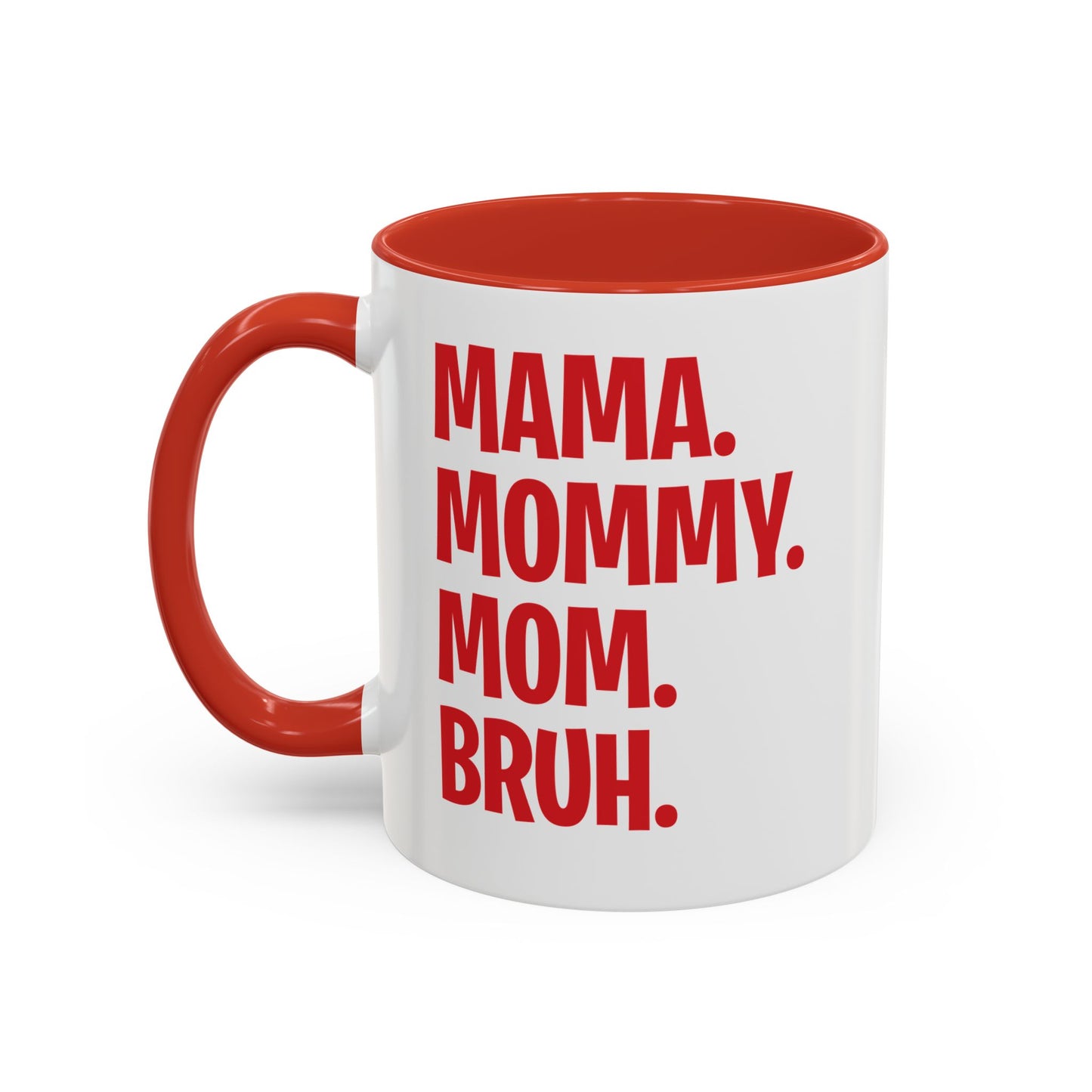 Mama Mommy Mom Bruh Colorful Letter Momlife Coffee Mug Women