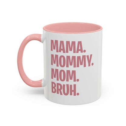 Mama Mommy Mom Bruh Colorful Letter Momlife Coffee Mug Women