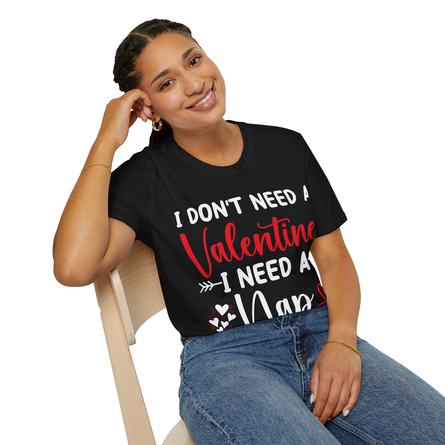 Funny I Don't Need A Valentine I Need A Nap Anti Valentines Day T-Shirt For Men Women T-Shirt