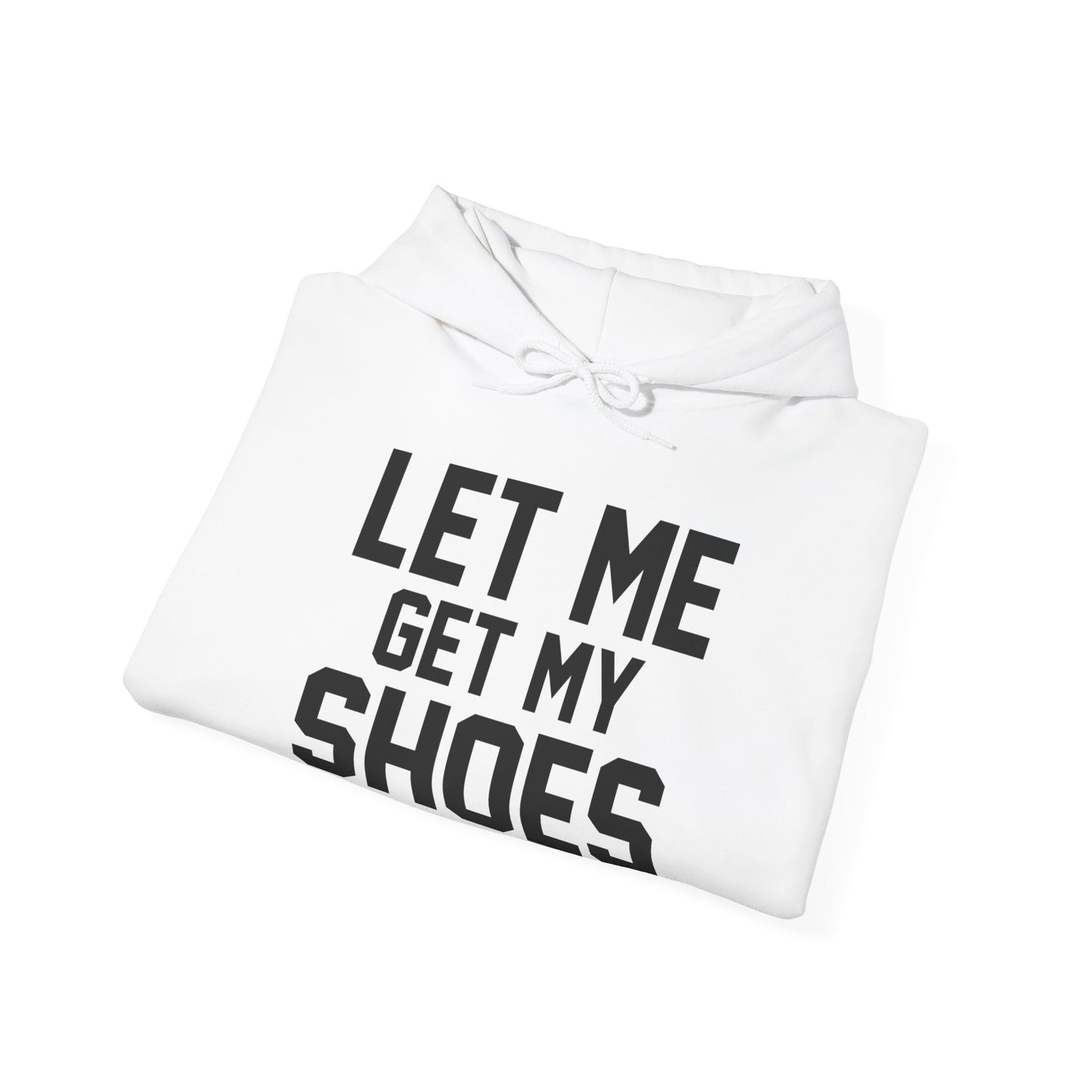 Let Me Get My Shoe Trump 2024 Re Elect President Trump Hoodie For Men Women Hoodie