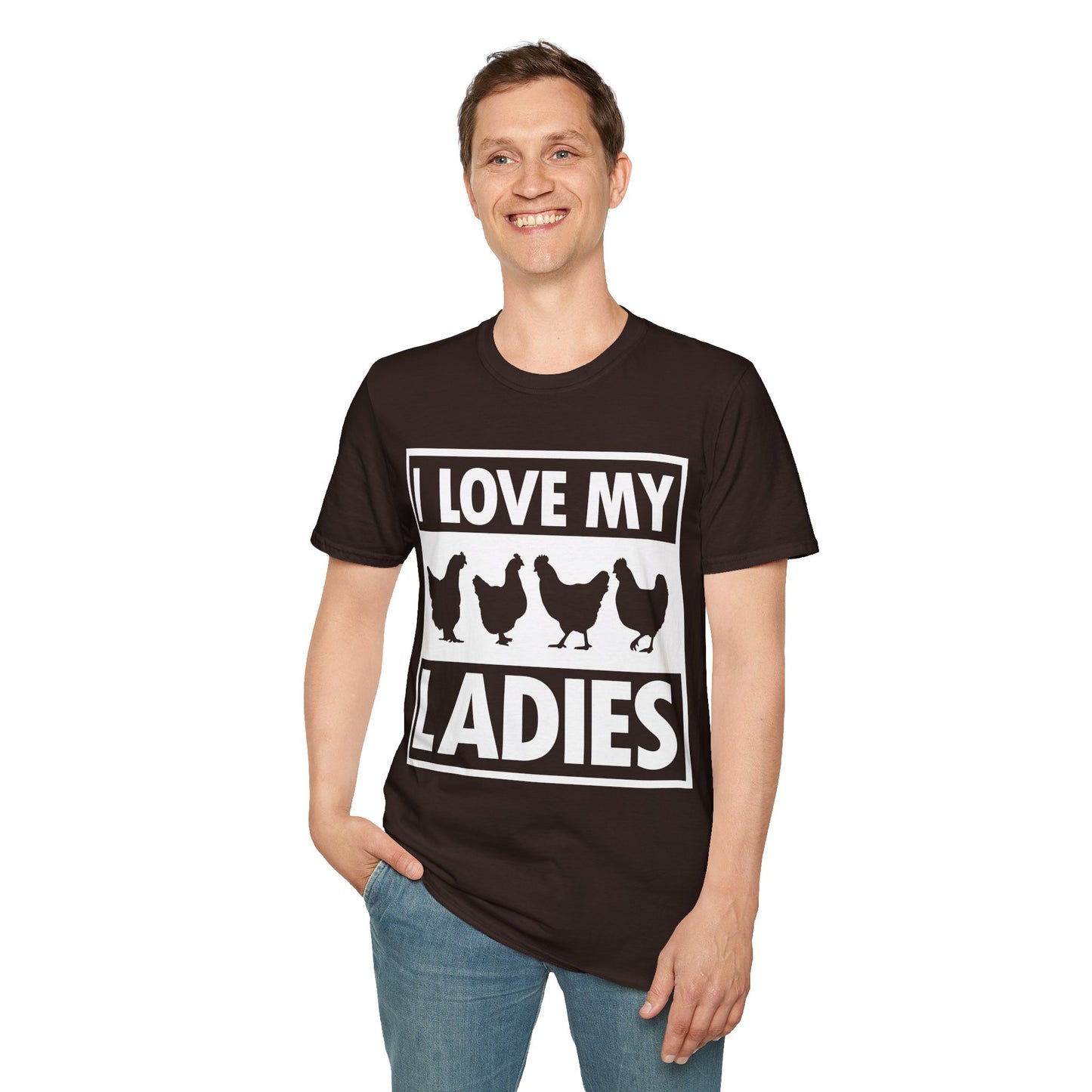 I Love My Ladies Farmer Chicken Owner Funny Chickens T-Shirt Men Women