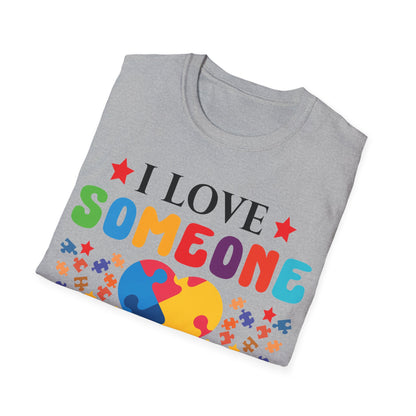 Funny I Love Someone with Autism Awareness T-Shirt For Men Women