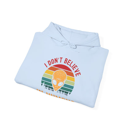 Funny I Dont Believe In Humans Alien Space UFO Lovers Tee  Hoodie Men Women Travelers