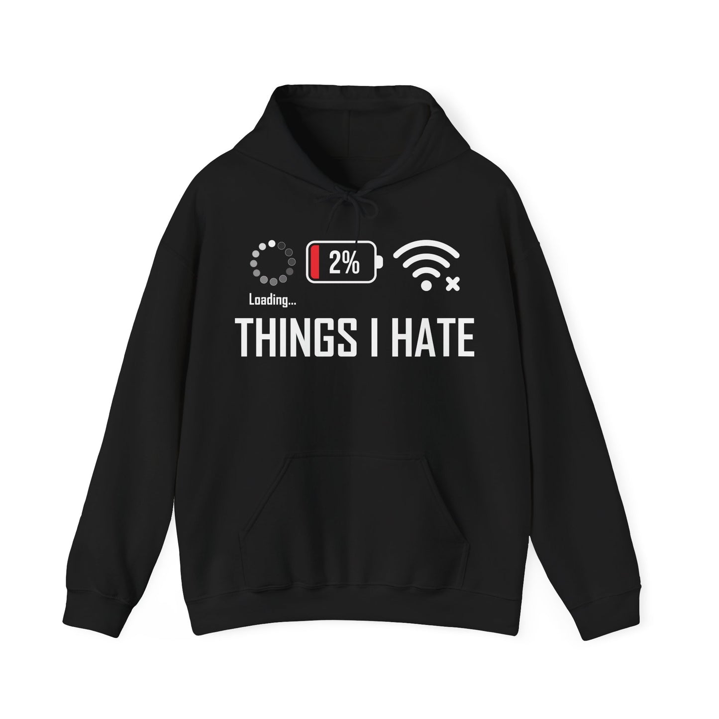 Things I Hate Gamer Computer Science Programmer Coding Low WIFI Charging Loading Hoodie