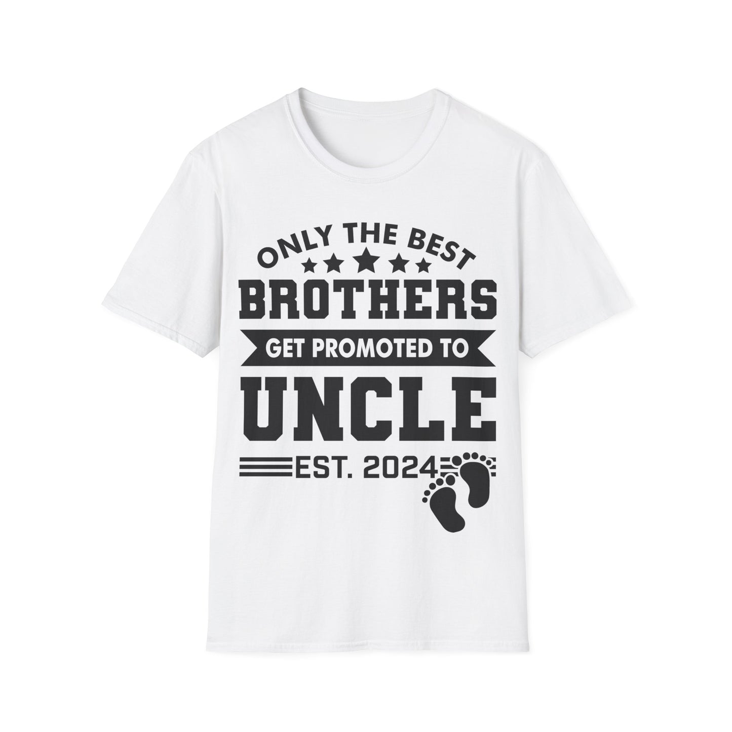 Funny Men Only The Best Brothers Get Promoted to Uncle New Uncle  T-shirt