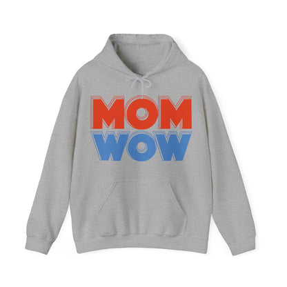 Mom Wow Mothers Day Mom Gift Hoodie