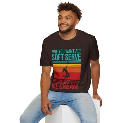 Funny If You Want A Soft Serve Go Get Ice Cream Volleyball Player T-Shirt