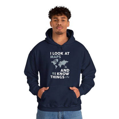 Funny I look At Maps and I Know Things Teacher Geographer Geography Hoodie For Men Women Hoodie