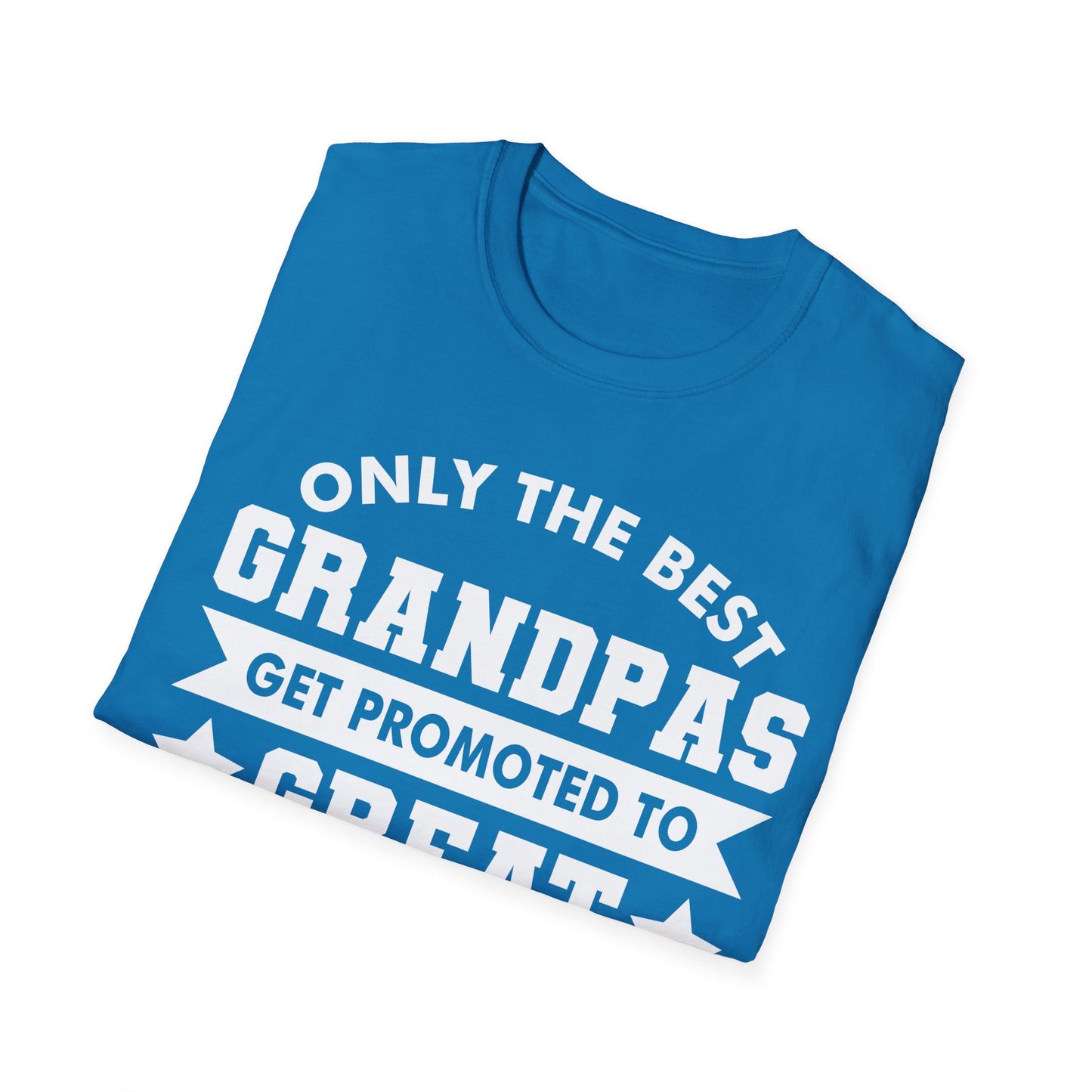 Funny Only The Best Grandpas Get Promoted To Great Grandpa 2024 T-shirt For Men Women