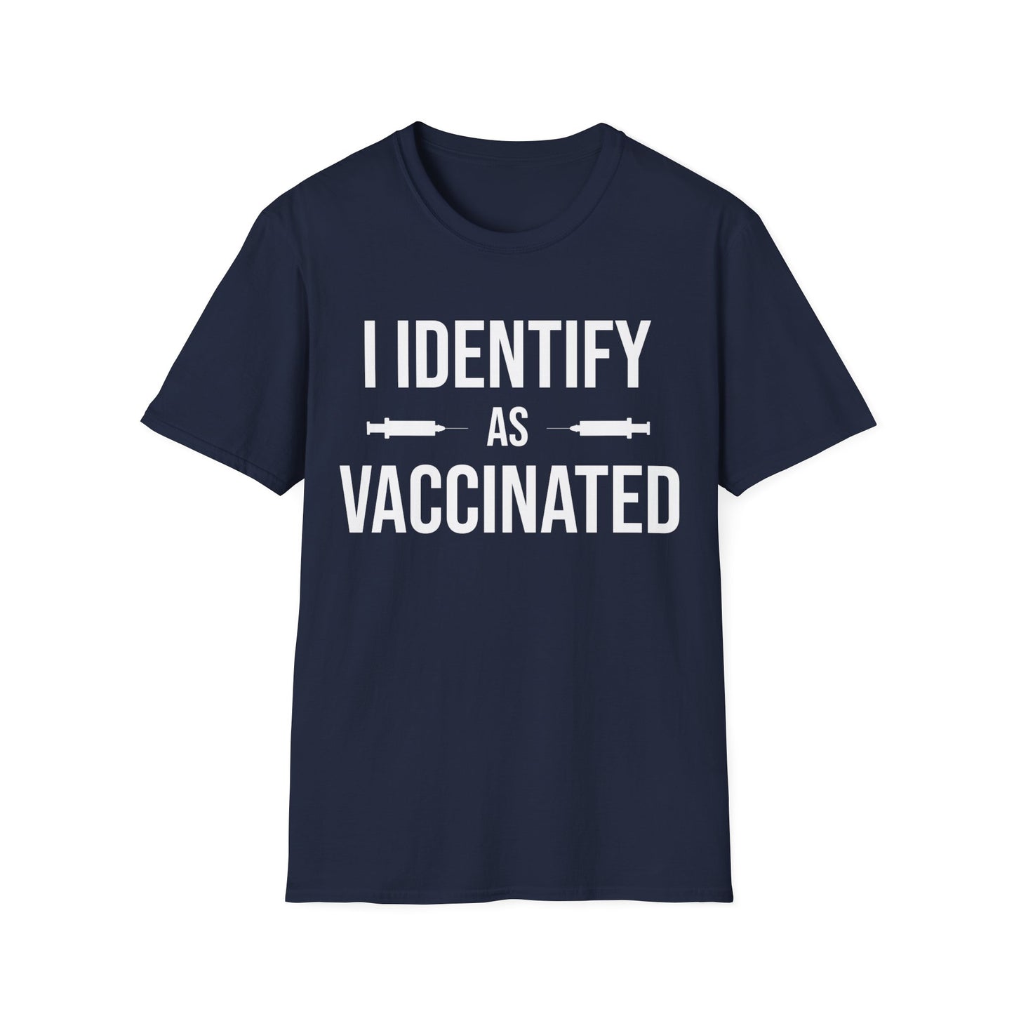 Funny I Identify As Vaccinated Shirt Shot T-Shirt Men Women