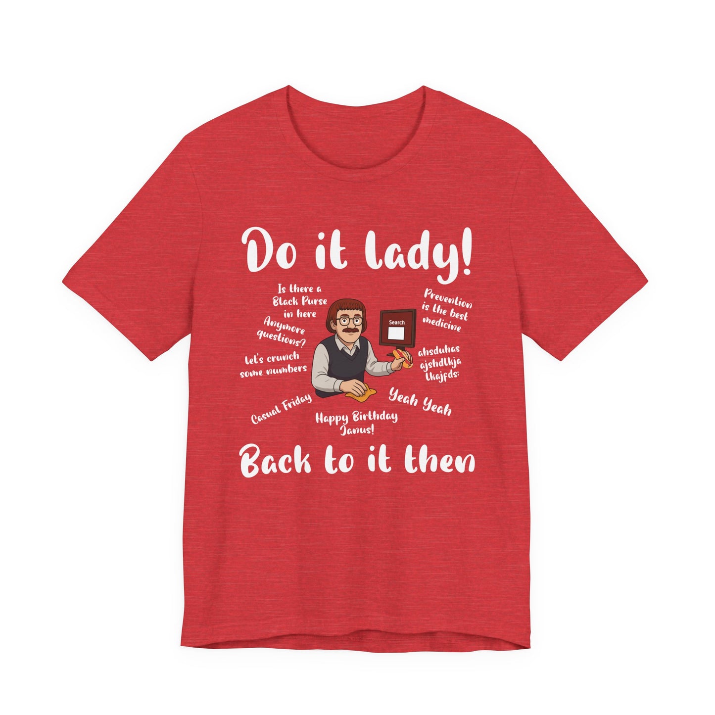 Do it lady! Chit, Trending Funny Saying T-Shirt for Men Women