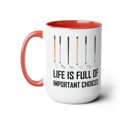 Funny Life Is Full Of Important Choices Golf Ceramic Coffee Mug Men Women