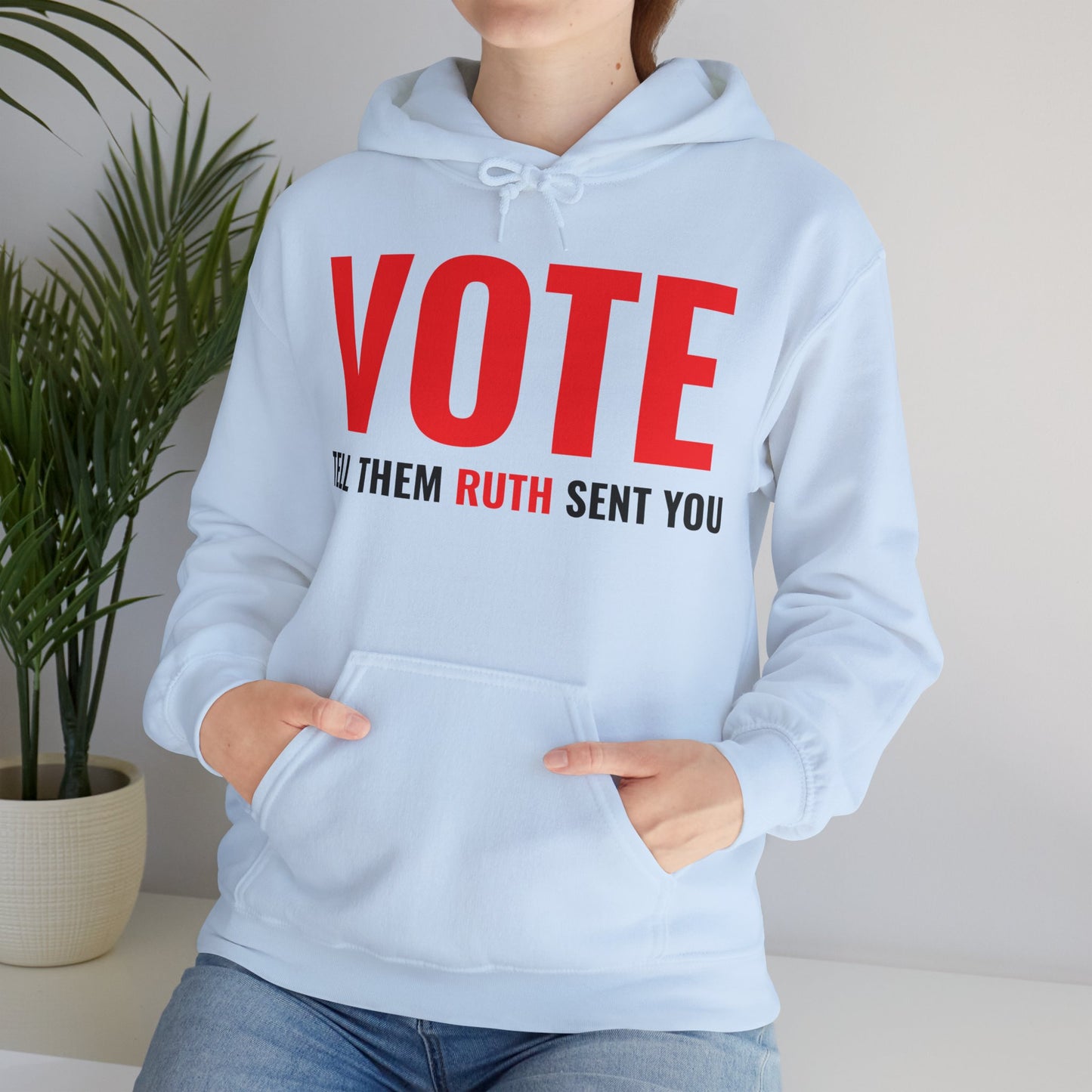 Vote Tell Them Ruth Sent You Funny American Women Saying Hoodie For Men Women Hoodie