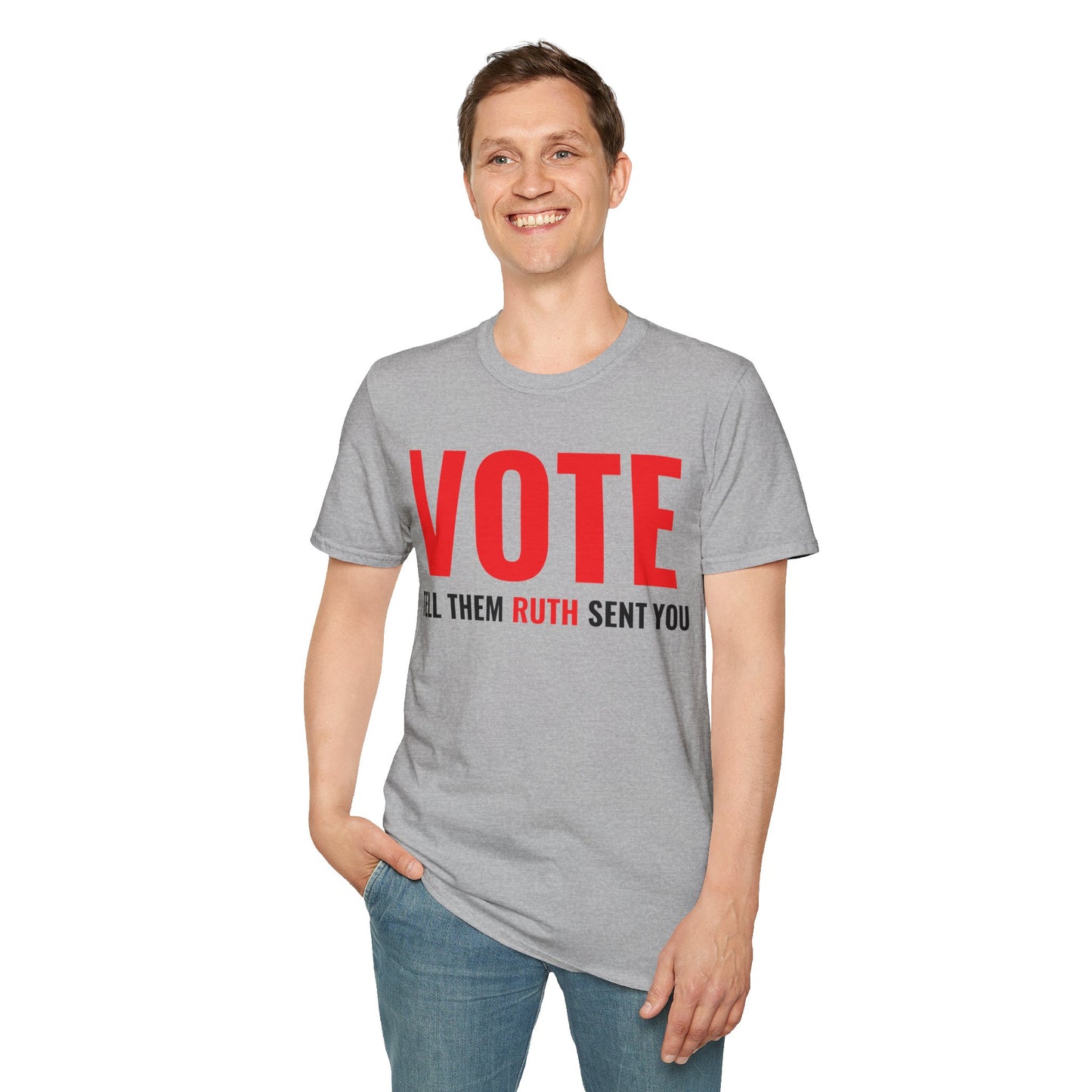 Vote Tell Them Ruth Sent You Funny American Women Saying T-Shirt For Men Women T-Shirt