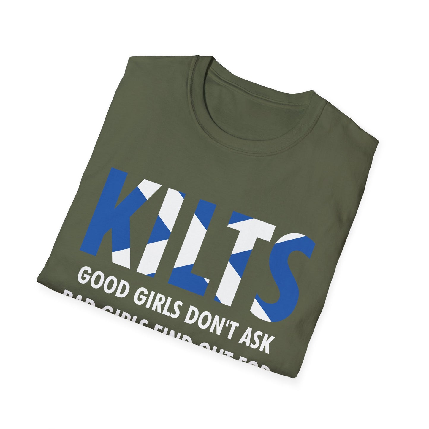 Funny Good Girls Don't Ask Bad Girls Find Out Scottish Kilts T-Shirt For Men