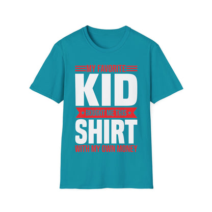 My Favorite Kid Bought Me This Shirt With My Money Funny Fathers Day Mothers Day T-Shirt
