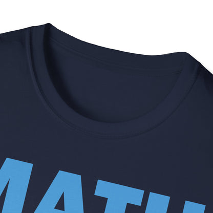 Funny Math Puns are The First Sine of Madness Mathematics Nerd Nerdy T-Shirt Men